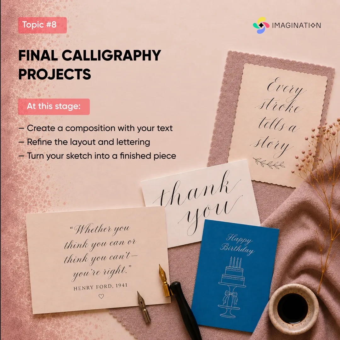 Topic 8: Final calligraphy projects
